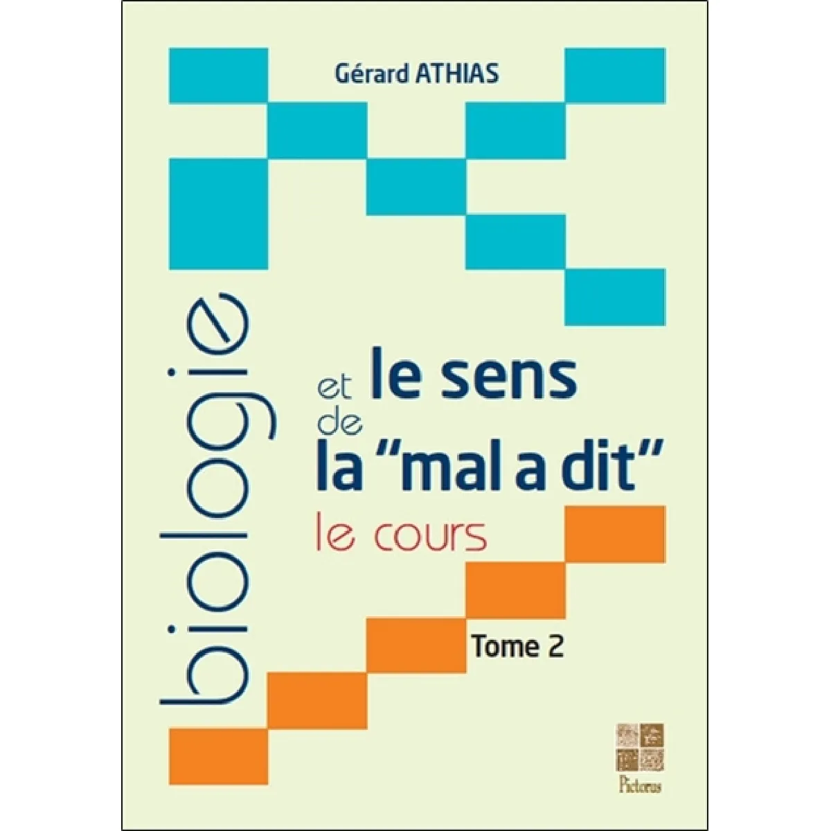 Acheter Biologie et le sens de la ""mal a dit"" : le cours. Vol. 2 État correct - 20,98 € Biologie et le sens de la ""mal a dit"" : le cours. Vol. 2 État correct N/A (Il ne s'agit pas d'une marque reconditionné disponible sur Rue du Commerce Seconde Vie