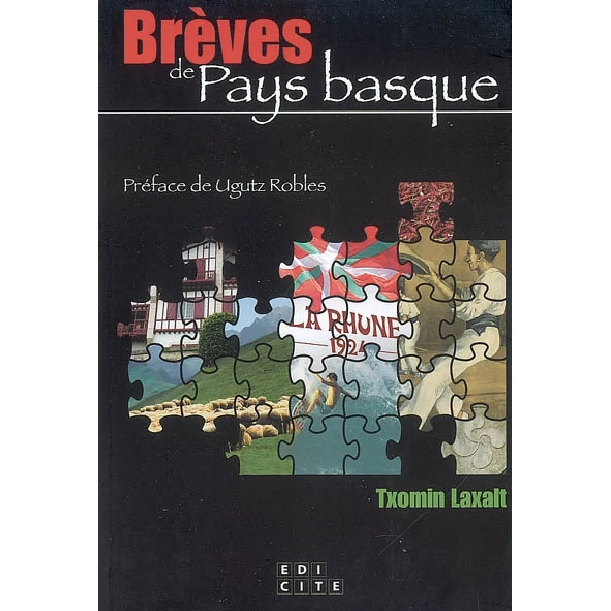 Acheter Brèves de Pays basque État correct - 10,00 € Brèves de Pays basque État correct N/A (Il ne s'agit pas d'une marque reconditionné disponible sur Rue du Commerce Seconde Vie