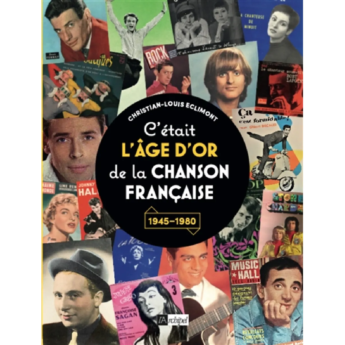 Acheter C'était l'âge d'or de la chanson française : 1945-1980 État correct - 12,15 € C'était l'âge d'or de la chanson française : 1945-1980 État correct N/A (Il ne s'agit pas d'une marque reconditionné disponible sur Rue du Commerce Seconde Vie