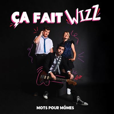 Ça fait wizz État correct reconditionné disponible sur Fnac