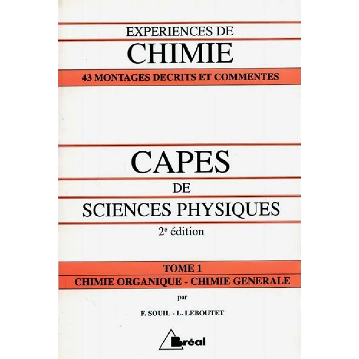 Acheter CAPES de sciences physiques. Vol. 1. Chimie organique et chimie générale État correct - 11,14 € CAPES de sciences physiques. Vol. 1. Chimie organique et chimie générale État correct N/A (Il ne s'agit pas d'une marque reconditionné disponible sur Rue du Commerce Seconde Vie