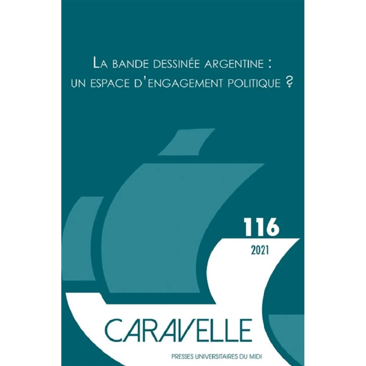 Acheter Caravelle : cahiers du monde hispanique et luso-brésilien, n° 116. La bande dessinée argentine : un espace d'engagement politique ? État correct - 17,09 € Caravelle : cahiers du monde hispanique et luso-brésilien, n° 116. La bande dessinée argentine : un espace d'engagement politique ? État correct N/A (Il ne s'agit pas d'une marque reconditionné disponible sur Rue du Commerce Seconde Vie