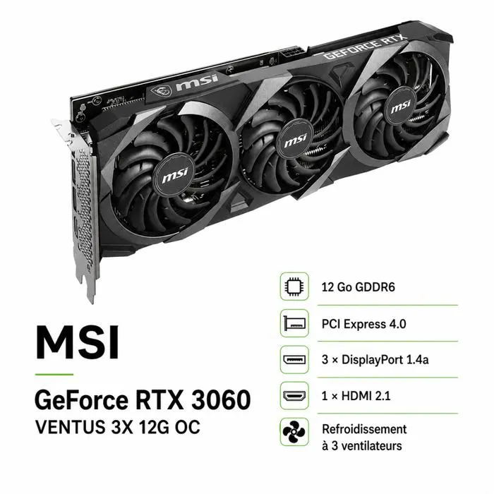 Carte graphique MSI GeForce RTX 3060 VENTUS 3X 12G OC 12 Go GDDR6 PCI Express 4.0 Reconditionné MSI reconditionné disponible sur Cdiscount Seconde Vie