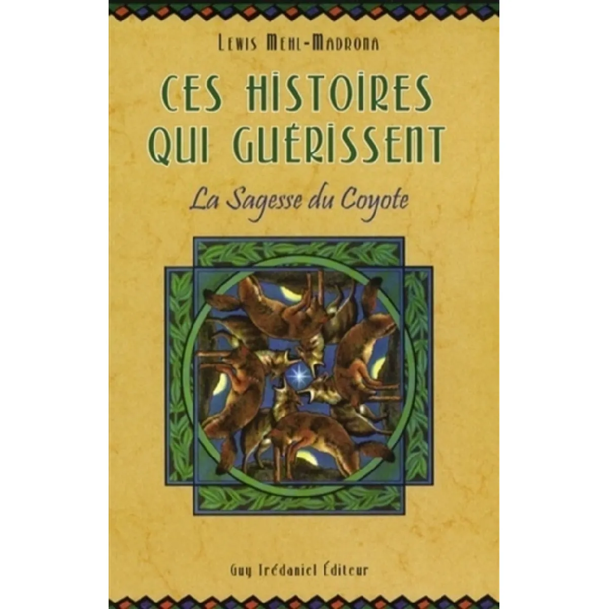Acheter Ces histoires qui guérissent : la sagesse du coyote État correct - 14,77 € Ces histoires qui guérissent : la sagesse du coyote État correct N/A (Il ne s'agit pas d'une marque reconditionné disponible sur Rue du Commerce Seconde Vie