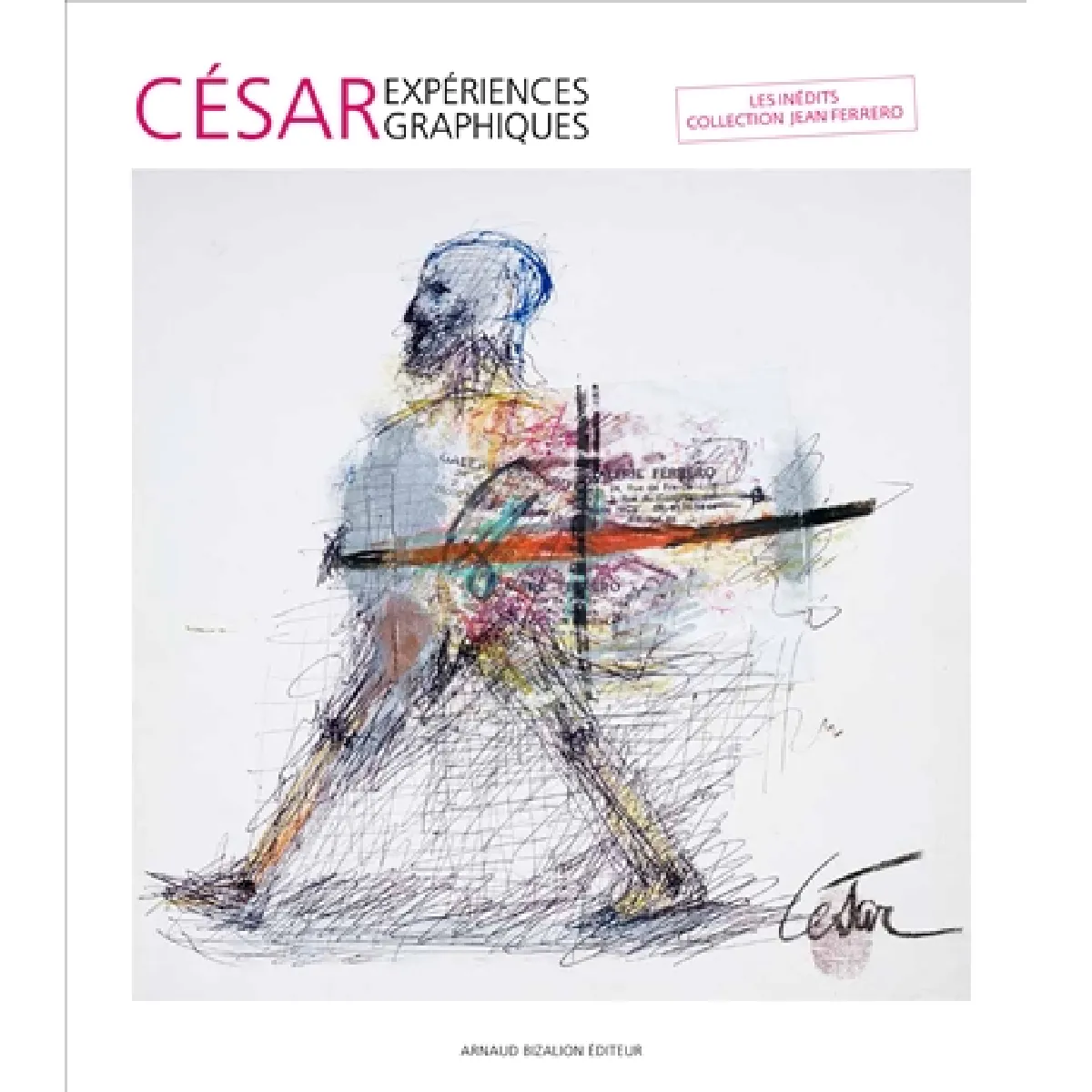 Acheter César, expériences graphiques : les inédits : collection Jean Ferrero État correct - 17,16 € César, expériences graphiques : les inédits : collection Jean Ferrero État correct N/A (Il ne s'agit pas d'une marque reconditionné disponible sur Rue du Commerce Seconde Vie