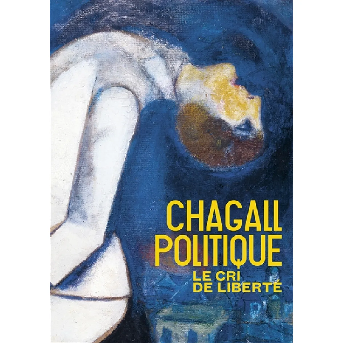 Acheter Chagall politique : le cri de liberté État correct - 19,67 € Chagall politique : le cri de liberté État correct N/A (Il ne s'agit pas d'une marque reconditionné disponible sur Rue du Commerce Seconde Vie