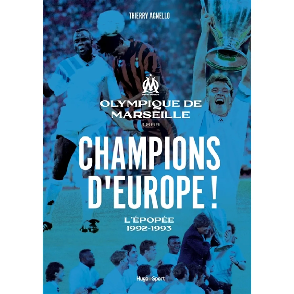 Acheter Champions d'Europe ! : Olympique de Marseille 1899, l'épopée 1992-1993 État correct - 12,15 € Champions d'Europe ! : Olympique de Marseille 1899, l'épopée 1992-1993 État correct N/A (Il ne s'agit pas d'une marque reconditionné disponible sur Rue du Commerce Seconde Vie