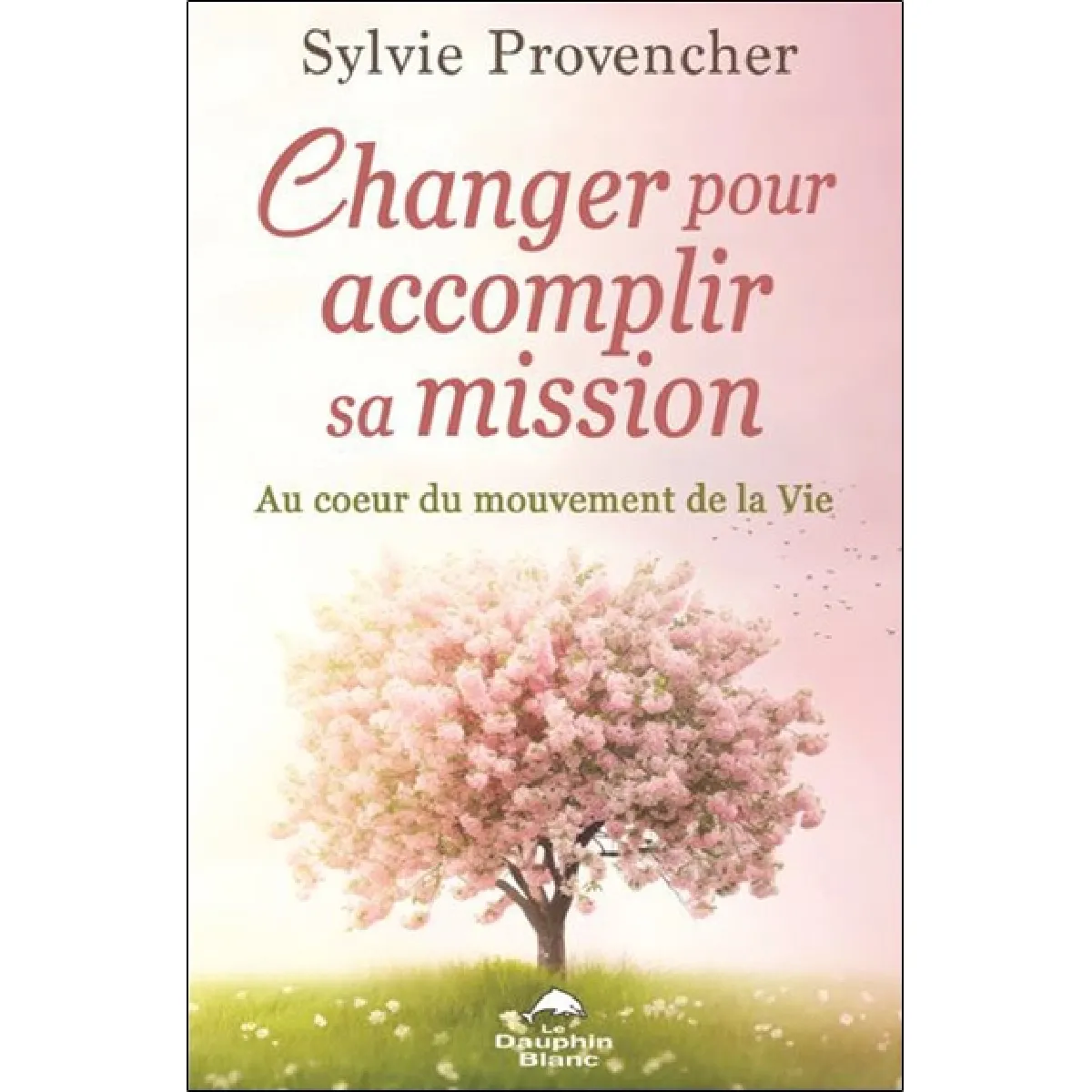 Acheter Changer pour accomplir sa mission : Au cœur du mouvement de la Vie État correct - 14,34 € Changer pour accomplir sa mission : Au cœur du mouvement de la Vie État correct N/A (Il ne s'agit pas d'une marque reconditionné disponible sur Rue du Commerce Seconde Vie