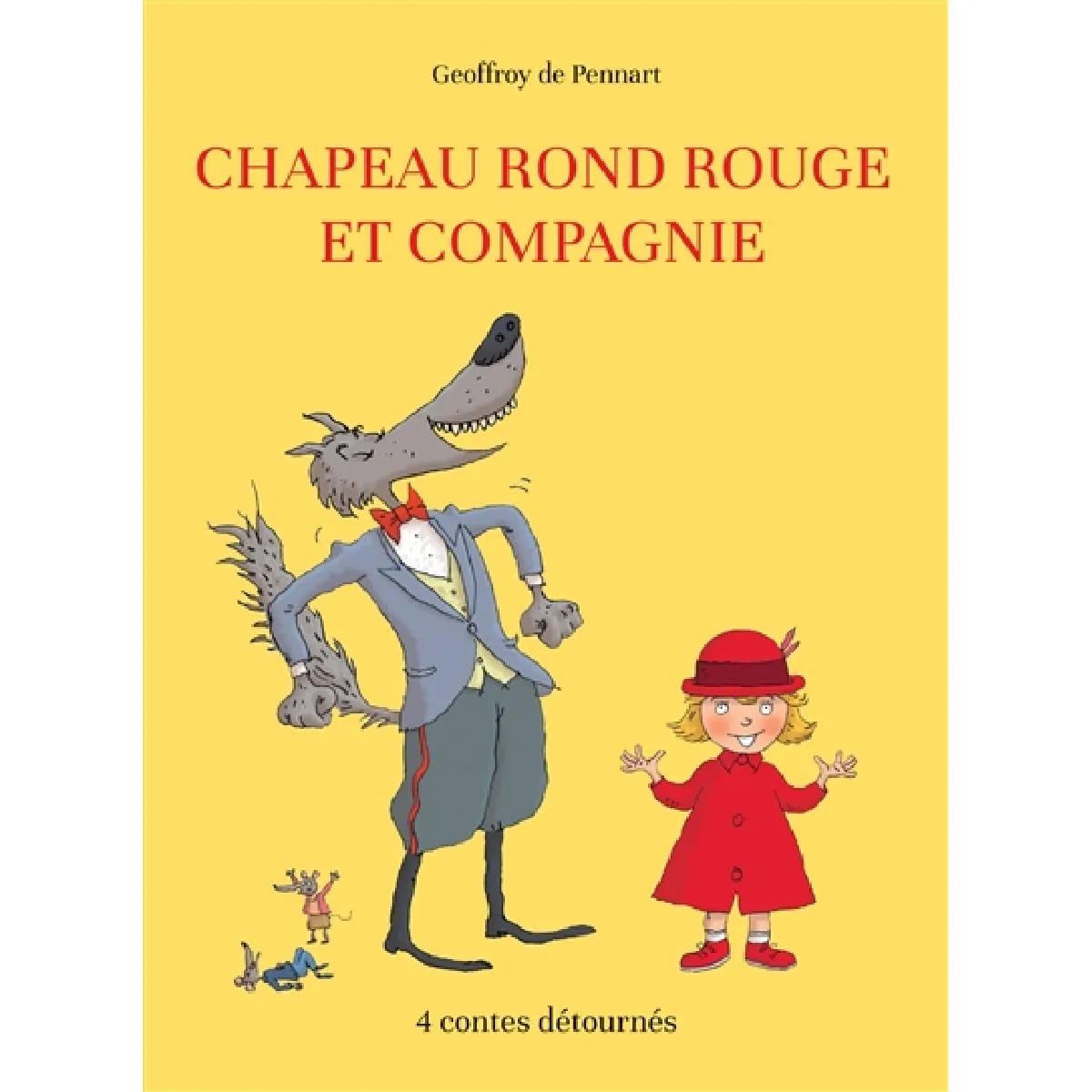 Acheter Chapeau rond rouge et compagnie : 4 contes détournés État correct - 12,53 € Chapeau rond rouge et compagnie : 4 contes détournés État correct N/A (Il ne s'agit pas d'une marque reconditionné disponible sur Rue du Commerce Seconde Vie