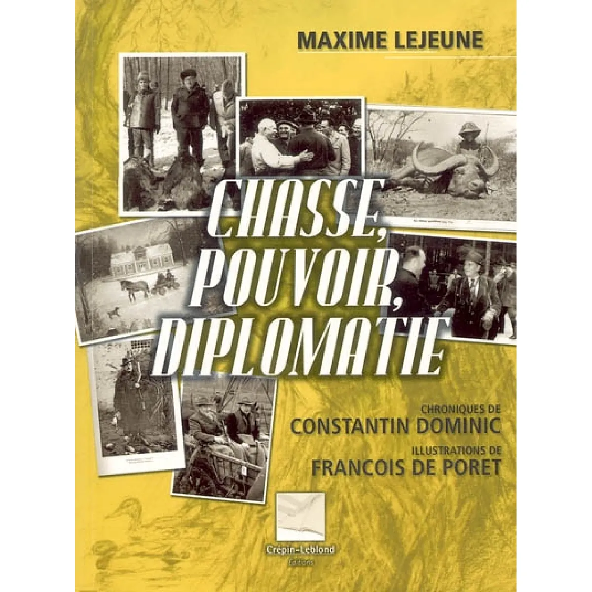Acheter Chasse, pouvoir et diplomatie État correct - 13,23 € Chasse, pouvoir et diplomatie État correct N/A (Il ne s'agit pas d'une marque reconditionné disponible sur Rue du Commerce Seconde Vie