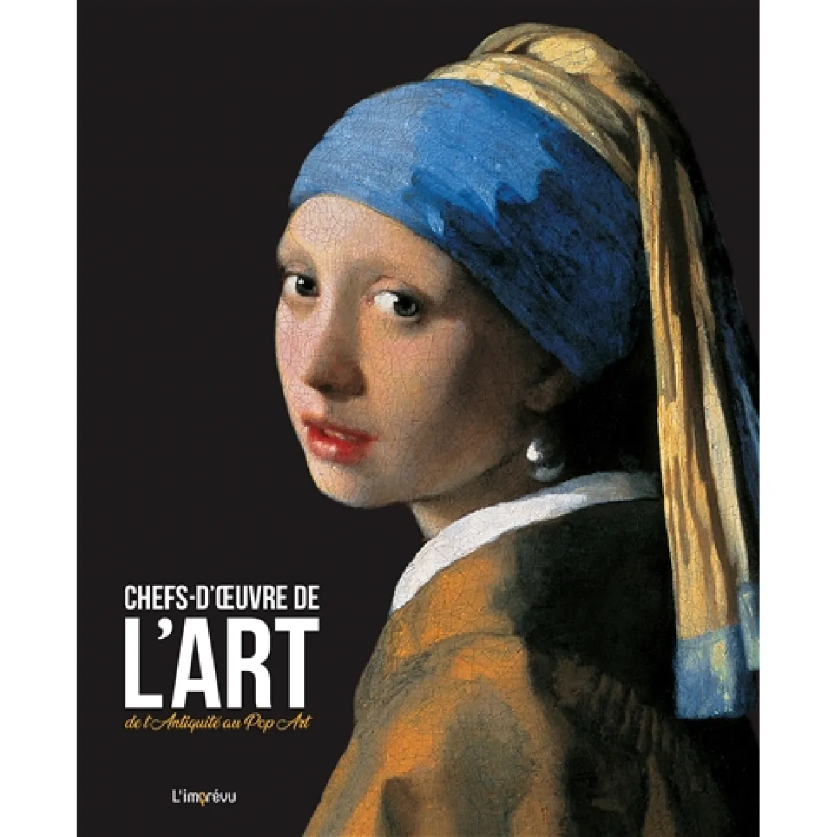 Chefs-d'oeuvre de l'art : de l'Antiquité au pop art État correct - 16,20 € Chefs-d'oeuvre de l'art : de l'Antiquité au pop art État correct N/A (Il ne s'agit pas d'une marque reconditionné disponible sur Rue du Commerce Seconde Vie