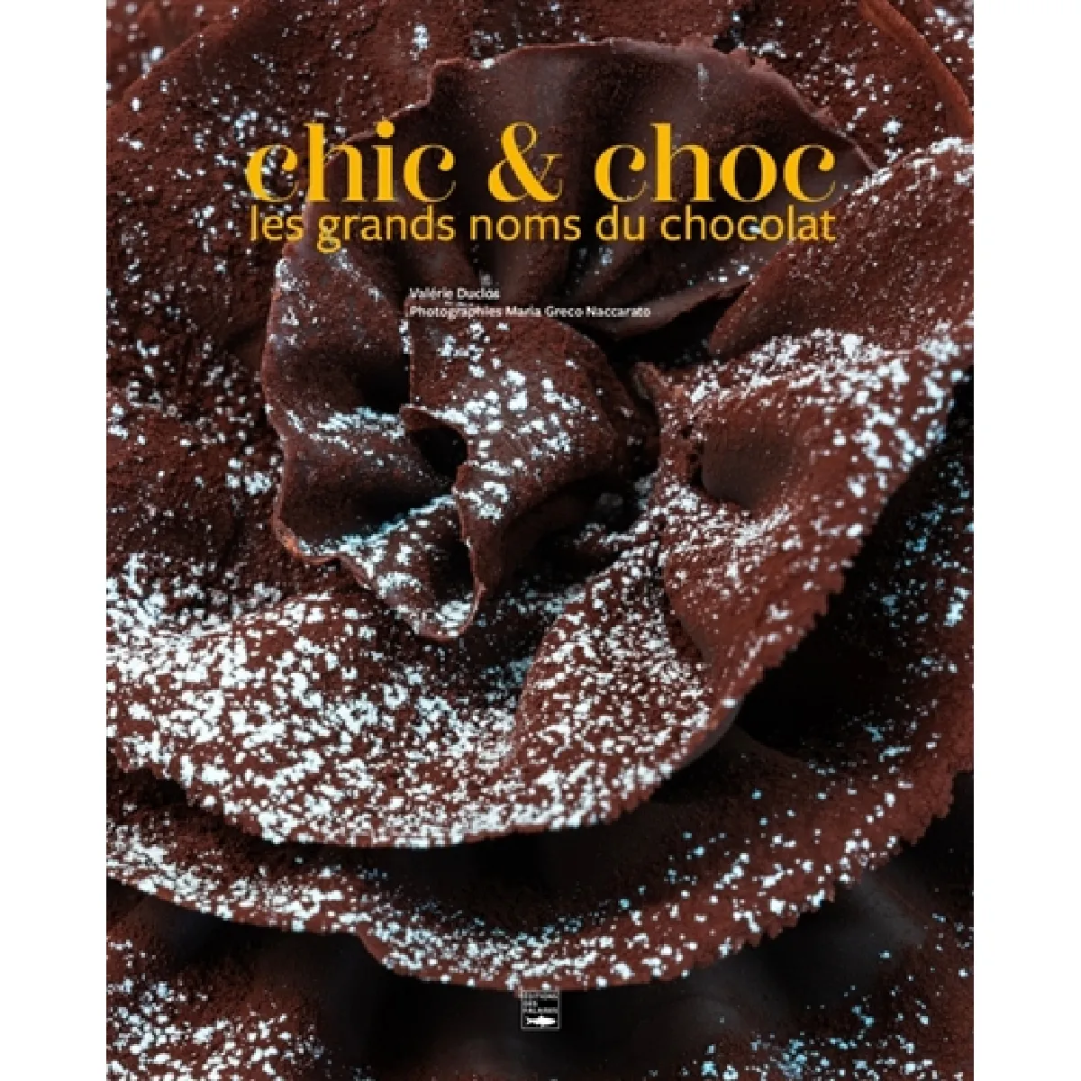 Chic & choc : les grands noms du chocolat État correct - 10,58 € Chic & choc : les grands noms du chocolat État correct N/A (Il ne s'agit pas d'une marque reconditionné disponible sur Rue du Commerce Seconde Vie