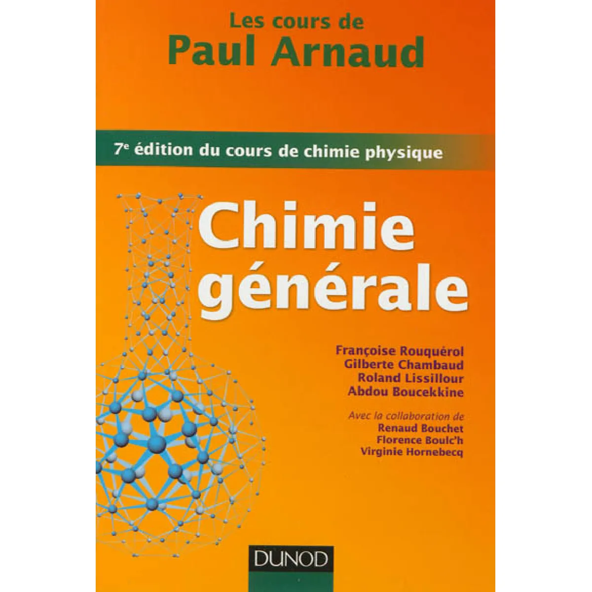 Acheter Chimie générale : les cours de Paul Arnaud État correct - 26,98 € Chimie générale : les cours de Paul Arnaud État correct N/A (Il ne s'agit pas d'une marque reconditionné disponible sur Rue du Commerce Seconde Vie