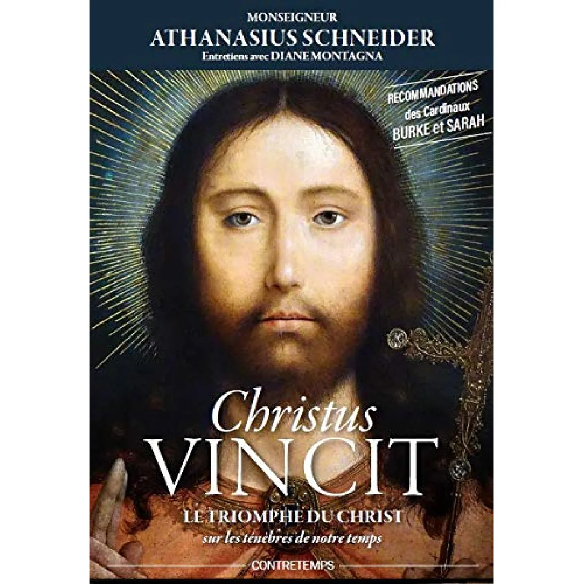 Acheter Christus vincit : le triomphe du Christ sur les ténèbres de notre temps : entretiens avec Diane Montagna État correct - 14,36 € Christus vincit : le triomphe du Christ sur les ténèbres de notre temps : entretiens avec Diane Montagna État correct N/A (Il ne s'agit pas d'une marque reconditionné disponible sur Rue du Commerce Seconde Vie