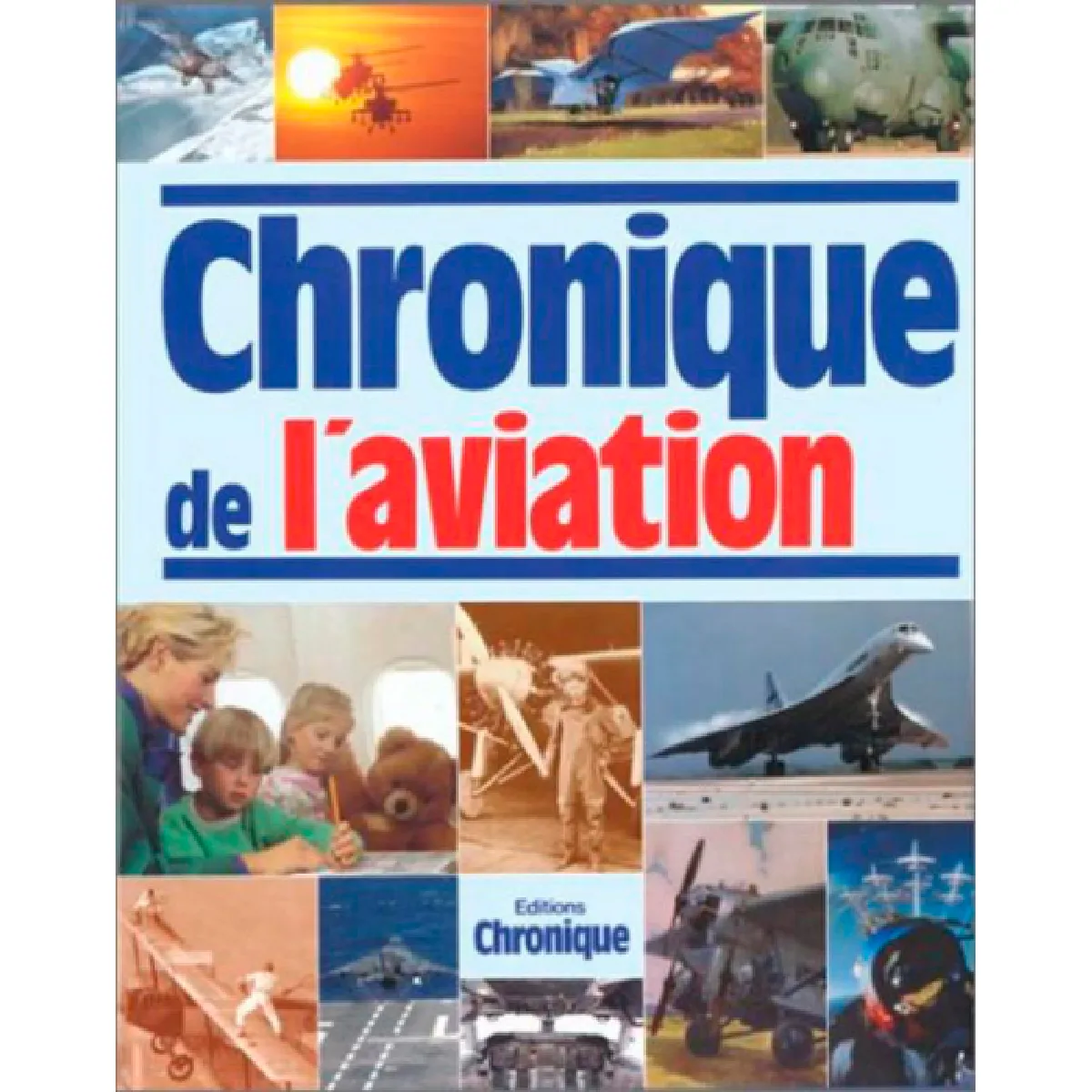 Chronique de l'aviation État correct - 24,89 € Chronique de l'aviation État correct N/A (Il ne s'agit pas d'une marque reconditionné disponible sur Rue du Commerce Seconde Vie