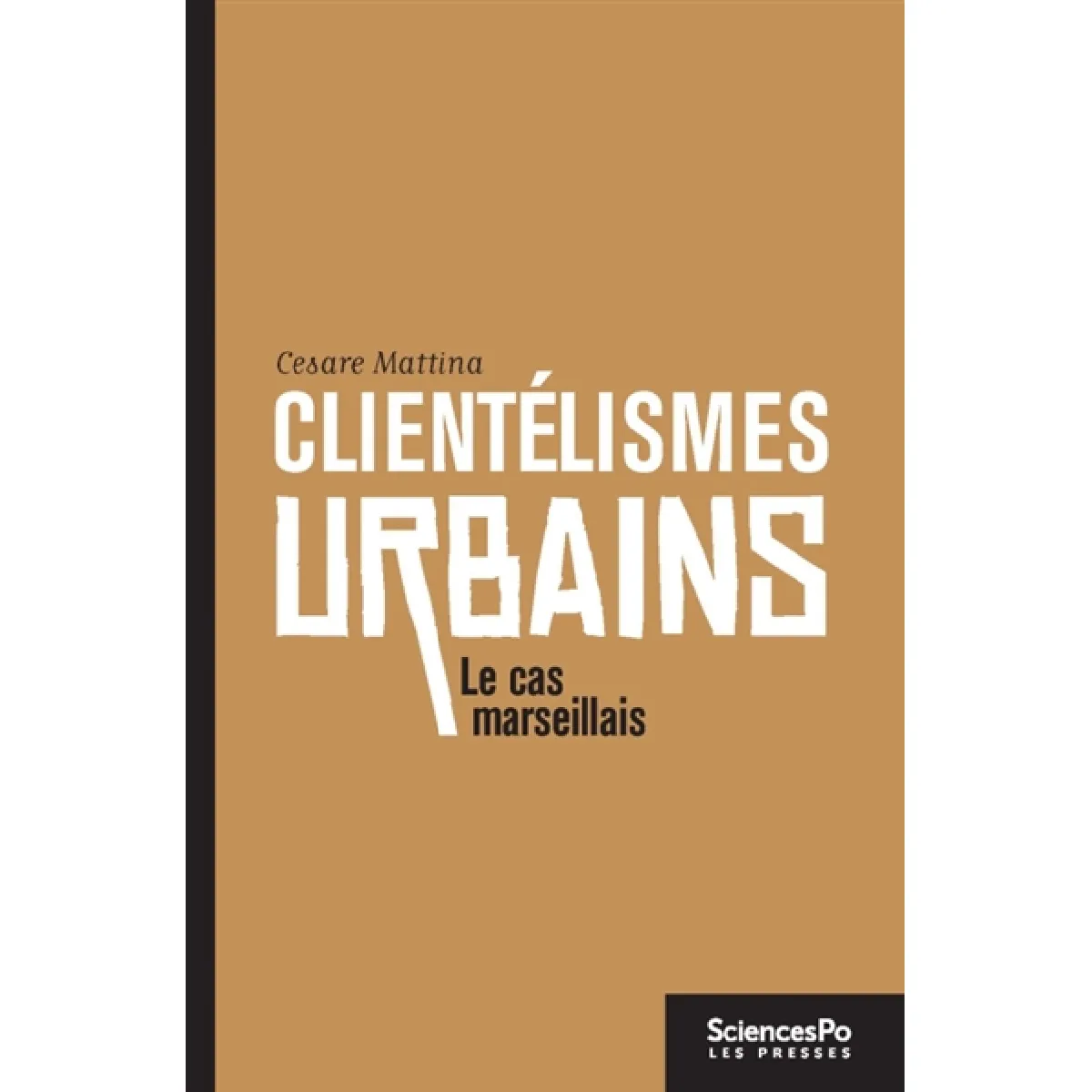 Acheter Clientélismes urbains : gouvernement et hégémonie politique à Marseille État correct - 17,17 € Clientélismes urbains : gouvernement et hégémonie politique à Marseille État correct N/A (Il ne s'agit pas d'une marque reconditionné disponible sur Rue du Commerce Seconde Vie