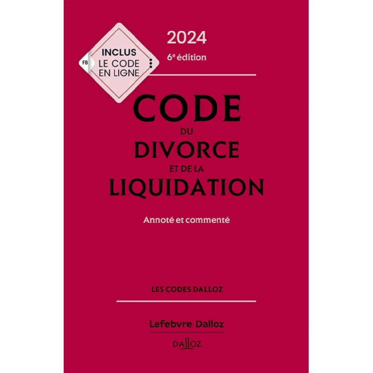 Acheter Code du divorce et de la liquidation 2024 : annoté et commenté État correct - 11,71 € Code du divorce et de la liquidation 2024 : annoté et commenté État correct N/A (Il ne s'agit pas d'une marque reconditionné disponible sur Rue du Commerce Seconde Vie