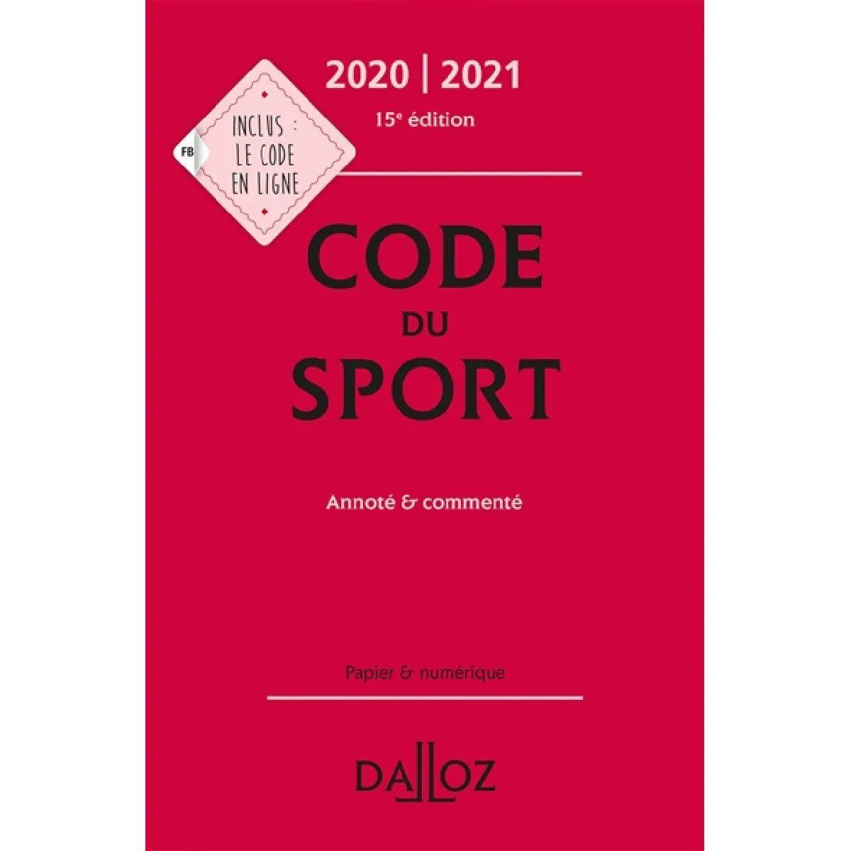Acheter Code du sport 2020-2021 : annoté et commenté État correct - 24,09 € Code du sport 2020-2021 : annoté et commenté État correct N/A (Il ne s'agit pas d'une marque reconditionné disponible sur Rue du Commerce Seconde Vie