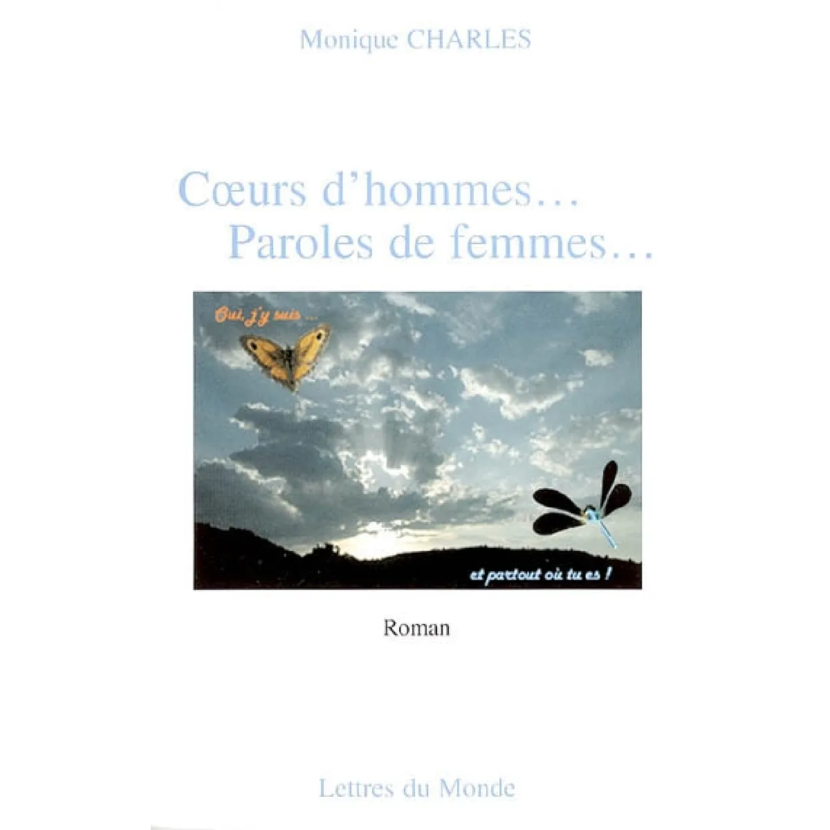 Acheter Coeurs d'hommes... paroles de femmes... État correct - 17,00 € Coeurs d'hommes... paroles de femmes... État correct N/A (Il ne s'agit pas d'une marque reconditionné disponible sur Rue du Commerce Seconde Vie