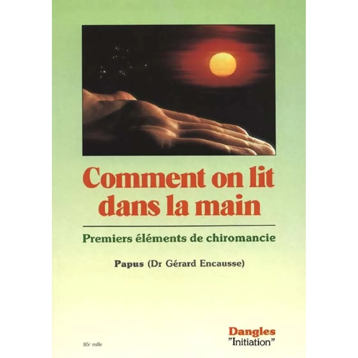 Comment on lit dans la main : premiers éléments de chiromancie État correct - 10,19 € Comment on lit dans la main : premiers éléments de chiromancie État correct N/A (Il ne s'agit pas d'une marque reconditionné disponible sur Rue du Commerce Seconde Vie