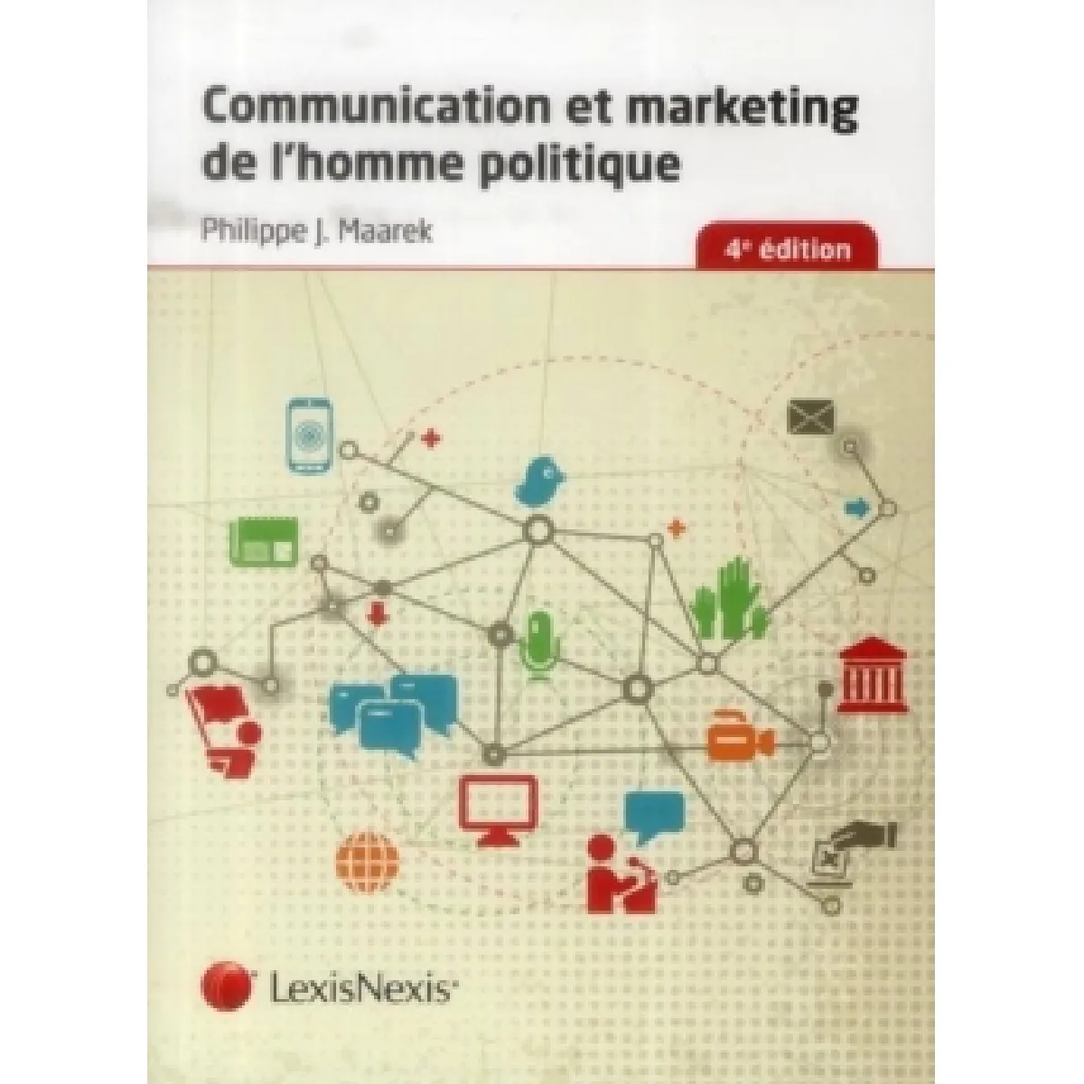 Communication et marketing de l'homme politique État correct - 21,96 € Communication et marketing de l'homme politique État correct N/A (Il ne s'agit pas d'une marque reconditionné disponible sur Rue du Commerce Seconde Vie