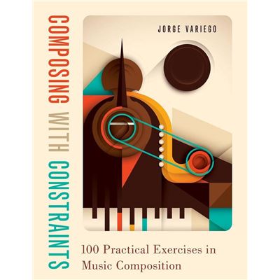 Composing with Constraints: 101 Practical Exercises in Music Composition - Recueil OUP9780190057244 9780190057244 État correct Oxford University Press reconditionné disponible sur Fnac