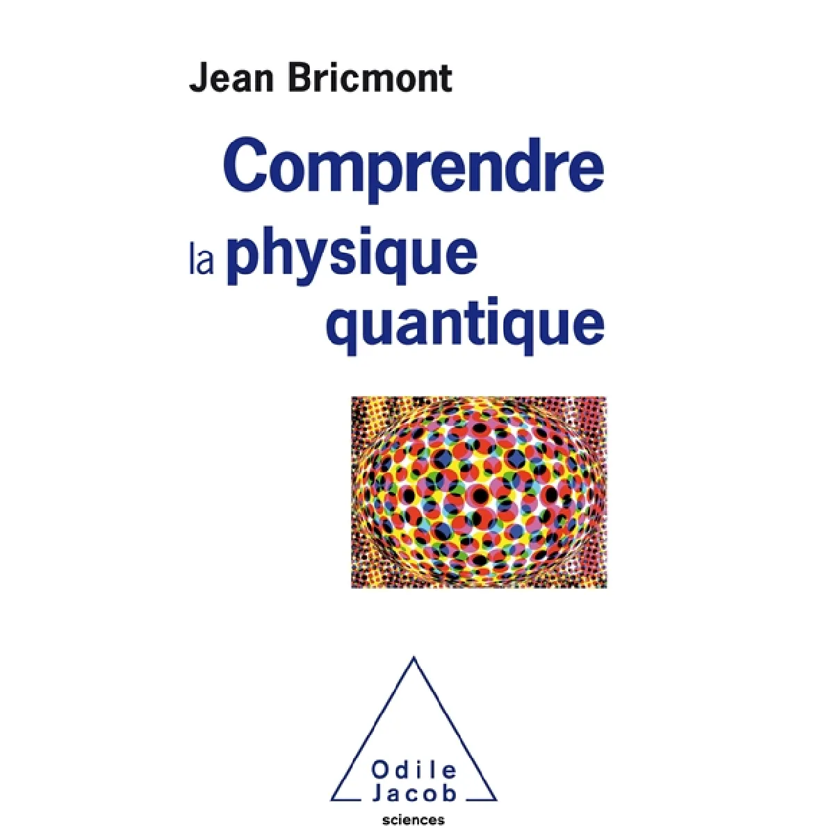 Acheter Comprendre la physique quantique État correct - 19,97 € Comprendre la physique quantique État correct N/A (Il ne s'agit pas d'une marque reconditionné disponible sur Rue du Commerce Seconde Vie