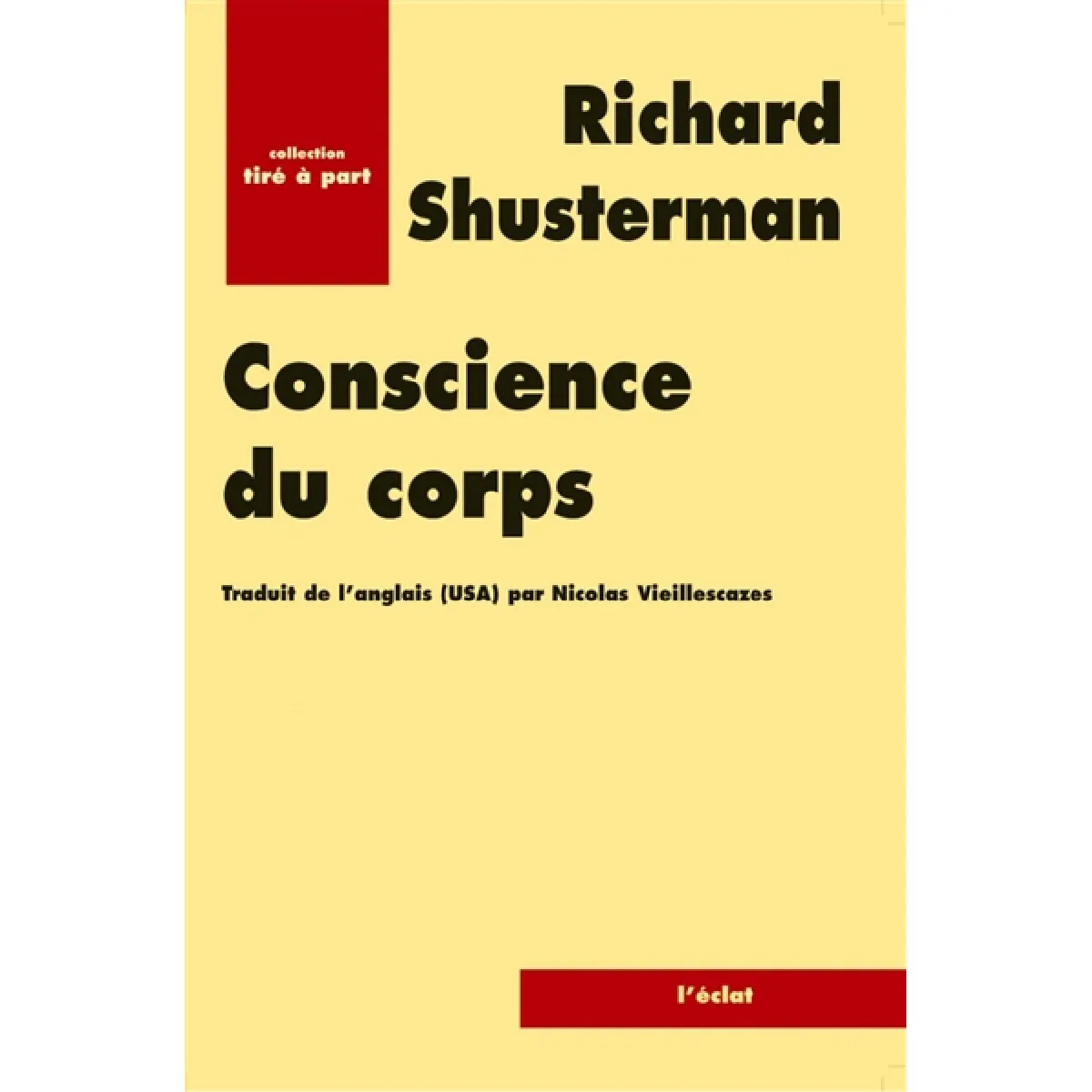 Acheter Conscience du corps : pour une soma-esthétique État correct - 17,17 € Conscience du corps : pour une soma-esthétique État correct N/A (Il ne s'agit pas d'une marque reconditionné disponible sur Rue du Commerce Seconde Vie