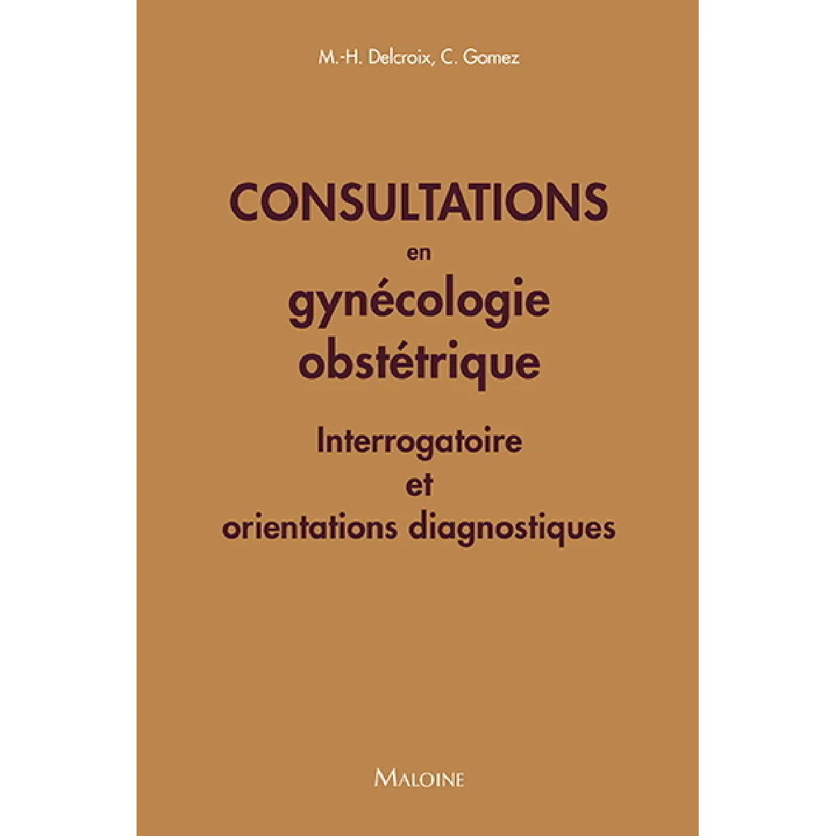 Consultations en gynécologie obstétrique : interrogatoire et orientations diagnostiques État correct - 31,29 € Consultations en gynécologie obstétrique : interrogatoire et orientations diagnostiques État correct N/A (Il ne s'agit pas d'une marque reconditionné disponible sur Rue du Commerce Seconde Vie