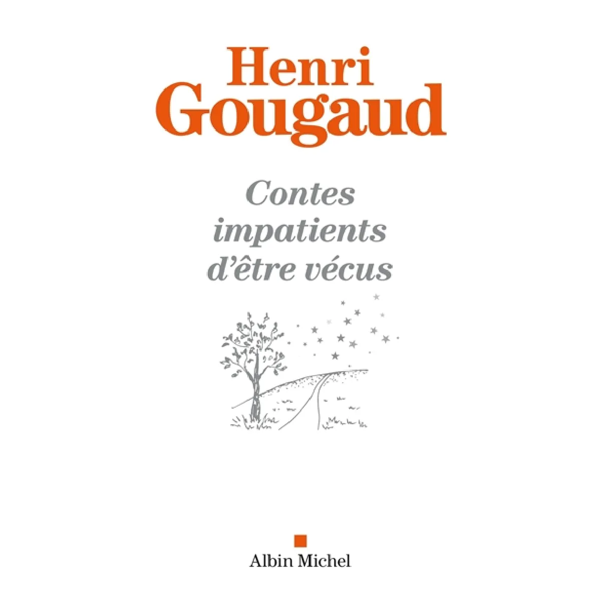 Contes impatients d'être vécus État correct - 10,18 € Contes impatients d'être vécus État correct N/A (Il ne s'agit pas d'une marque reconditionné disponible sur Rue du Commerce Seconde Vie