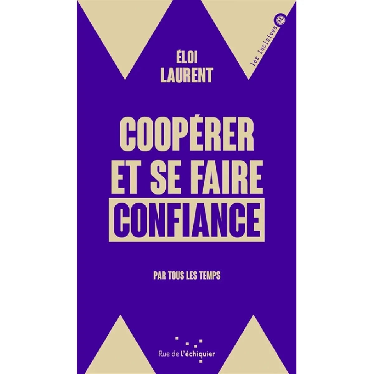 Acheter Coopérer et se faire confiance : par tous les temps État correct - 10,97 € Coopérer et se faire confiance : par tous les temps État correct N/A (Il ne s'agit pas d'une marque reconditionné disponible sur Rue du Commerce Seconde Vie