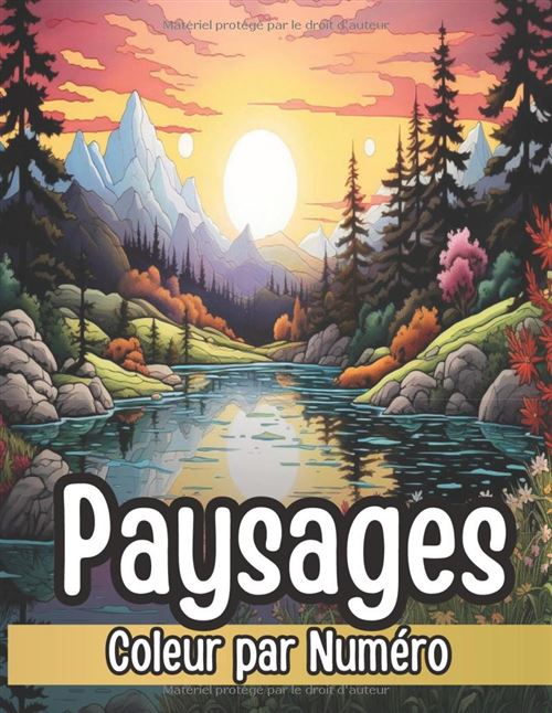 Couleur par numéro – Livre de coloriage pour adultes : paysages relaxants de montagnes, lacs, plages et forêts avec palette de couleurs détaillée État correct - 22,99 € Couleur par numéro – Livre de coloriage pour adultes : paysages relaxants de montagnes, lacs, plages et forêts avec palette de couleurs détaillée État correct N/A reconditionné disponible sur Fnac