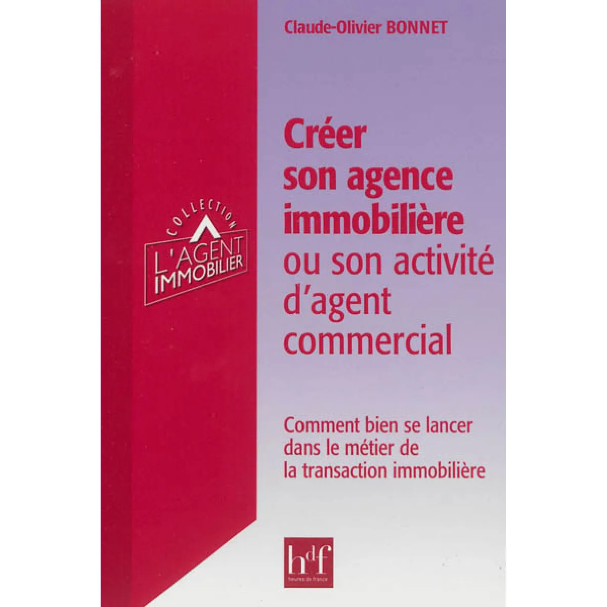 Acheter Créer son agence immobilière ou son activité d'agent commercial : comment bien se lancer dans le métier de la transaction immobilière État correct - 11,80 € Créer son agence immobilière ou son activité d'agent commercial : comment bien se lancer dans le métier de la transaction immobilière État correct N/A (Il ne s'agit pas d'une marque reconditionné disponible sur Rue du Commerce Seconde Vie