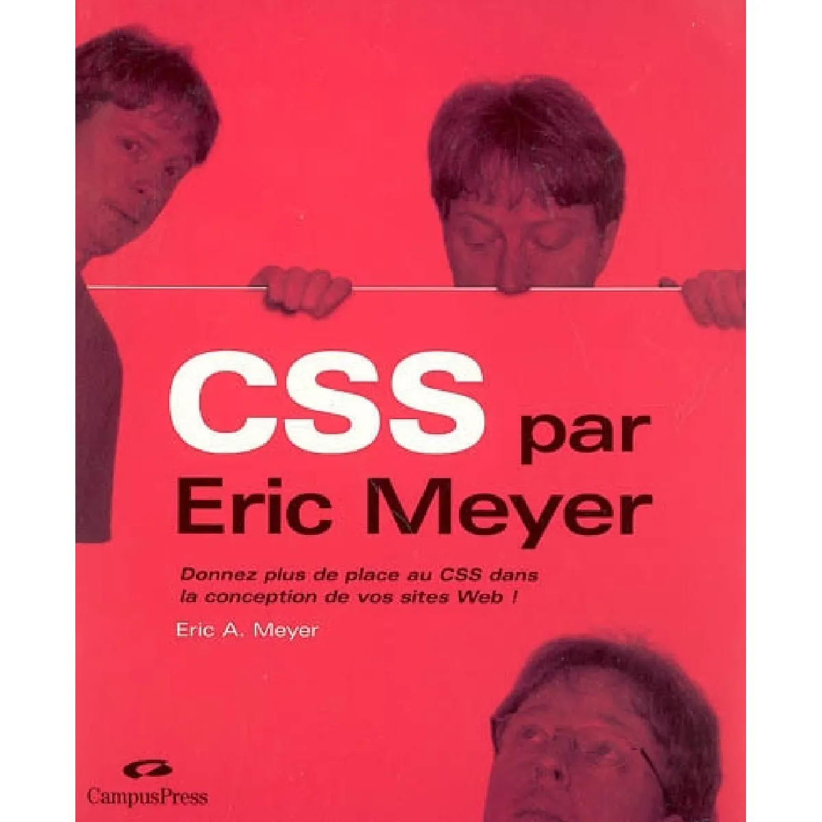 CSS par Eric Meyer : donnez plus de place au CSS dans la conception de vos sites Web ! État correct - 10,00 € CSS par Eric Meyer : donnez plus de place au CSS dans la conception de vos sites Web ! État correct N/A (Il ne s'agit pas d'une marque reconditionné disponible sur Rue du Commerce Seconde Vie