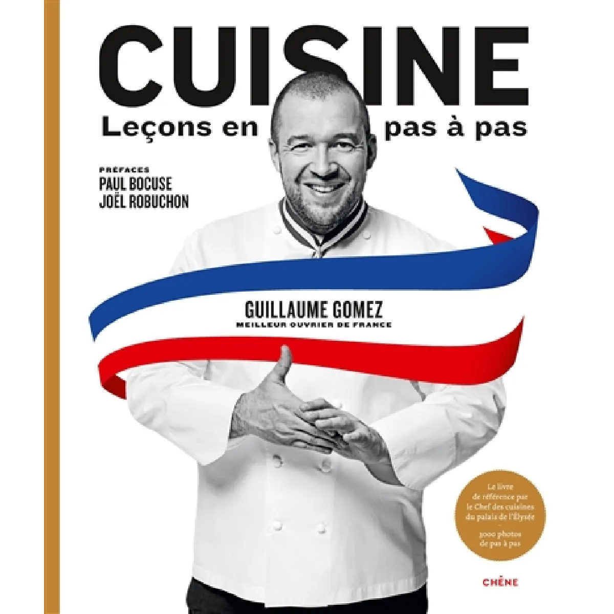 Cuisine : leçons en pas à pas : le livre de référence par le chef des cuisines du palais de l'Elysée État correct - 14,04 € Cuisine : leçons en pas à pas : le livre de référence par le chef des cuisines du palais de l'Elysée État correct N/A (Il ne s'agit pas d'une marque reconditionné disponible sur Rue du Commerce Seconde Vie