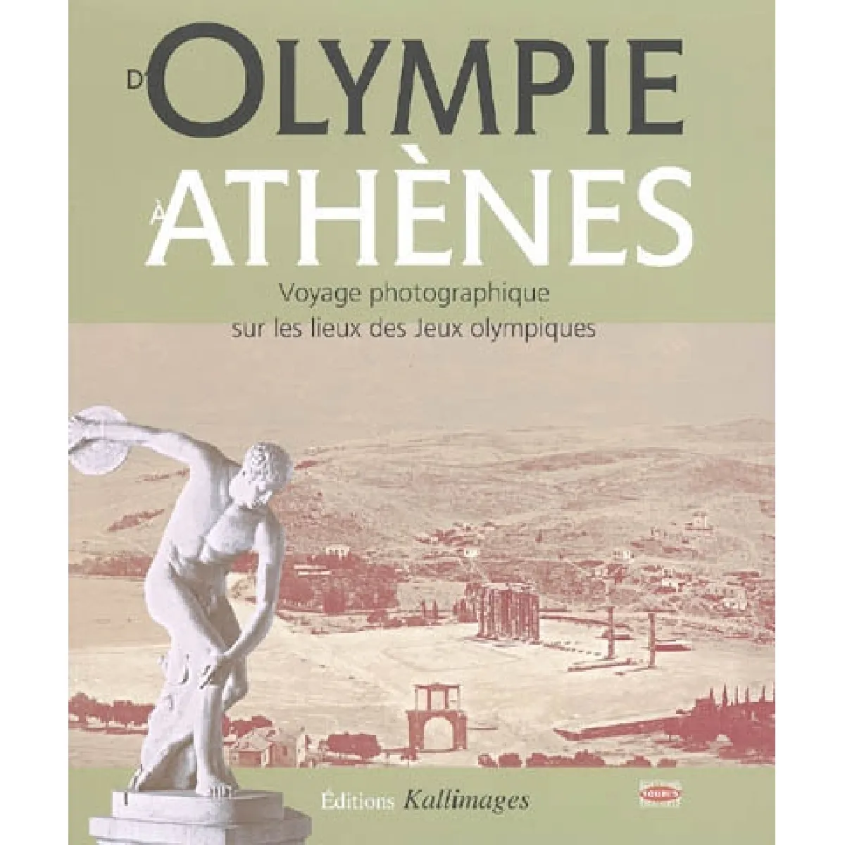 D'Olympie à Athènes : voyage photographique sur les lieux des jeux Olympiques État correct - 12,43 € D'Olympie à Athènes : voyage photographique sur les lieux des jeux Olympiques État correct N/A (Il ne s'agit pas d'une marque reconditionné disponible sur Rue du Commerce Seconde Vie