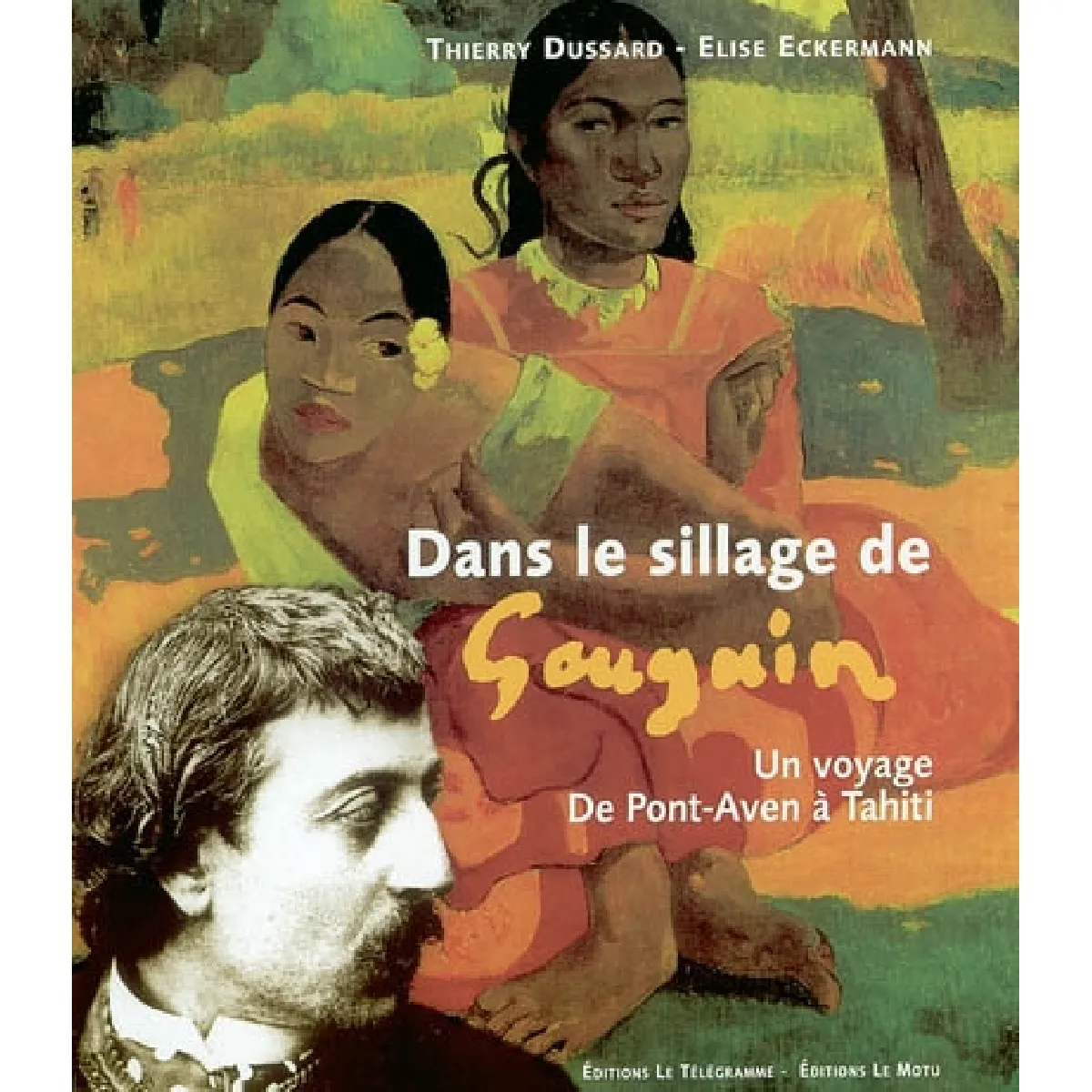 Dans le sillage de Gauguin : un voyage de Pont-Aven à Tahiti État correct - 13,00 € Dans le sillage de Gauguin : un voyage de Pont-Aven à Tahiti État correct N/A (Il ne s'agit pas d'une marque reconditionné disponible sur Rue du Commerce Seconde Vie