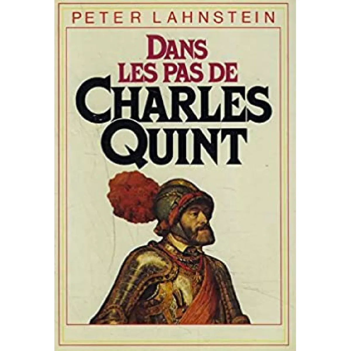 Acheter Dans les pas de Charles Quint État correct - 10,00 € Dans les pas de Charles Quint État correct N/A (Il ne s'agit pas d'une marque reconditionné disponible sur Rue du Commerce Seconde Vie