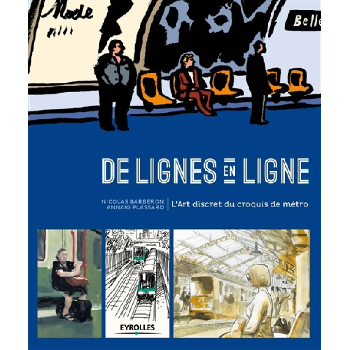Acheter De lignes en ligne : l'art discret du croquis de métro État correct - 12,14 € De lignes en ligne : l'art discret du croquis de métro État correct N/A (Il ne s'agit pas d'une marque reconditionné disponible sur Rue du Commerce Seconde Vie