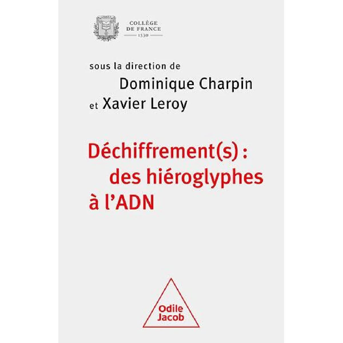Acheter Déchiffrement(s) : des hiéroglyphes à l'ADN : colloque annuel 2022 État correct - 19,67 € Déchiffrement(s) : des hiéroglyphes à l'ADN : colloque annuel 2022 État correct N/A (Il ne s'agit pas d'une marque reconditionné disponible sur Rue du Commerce Seconde Vie