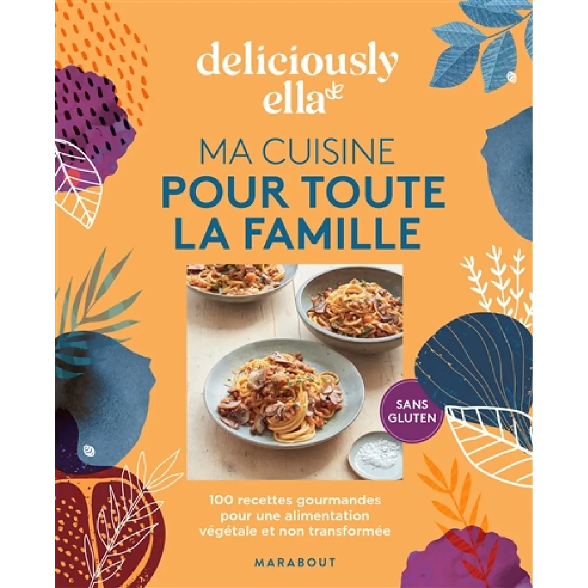 Deliciously Ella. Ma cuisine pour toute la famille : 100 recettes gourmandes pour une alimentation végétale et non transformée : sans gluten État correct - 12,88 € Deliciously Ella. Ma cuisine pour toute la famille : 100 recettes gourmandes pour une alimentation végétale et non transformée : sans gluten État correct N/A (Il ne s'agit pas d'une marque reconditionné disponible sur Rue du Commerce Seconde Vie