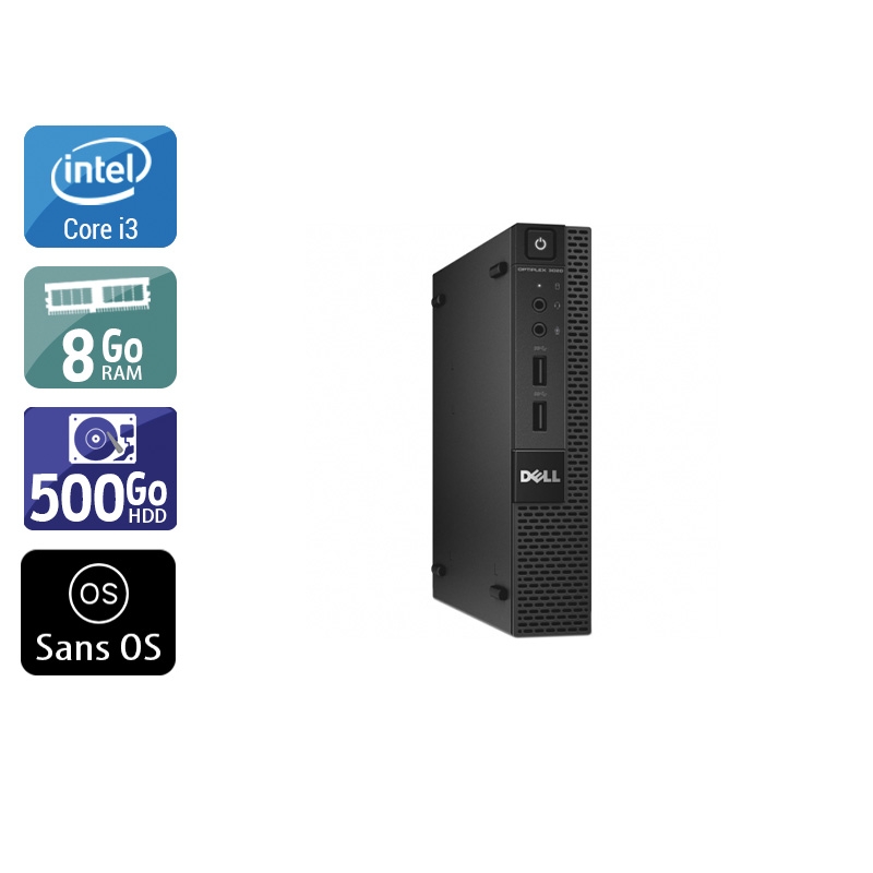 Dell Optiplex 3020M Micro i3 - 8Go RAM 500Go HDD Sans OS  Très bon étatOccasion certifiée reconditionnée Bon état reconditionné disponible sur Kiatoo