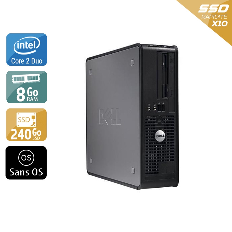 Dell Optiplex 760 SFF Core 2 Duo - 8Go RAM 240Go SSD Sans OS Bon étatOccasion certifiée reconditionnée Bon état reconditionné disponible sur Kiatoo