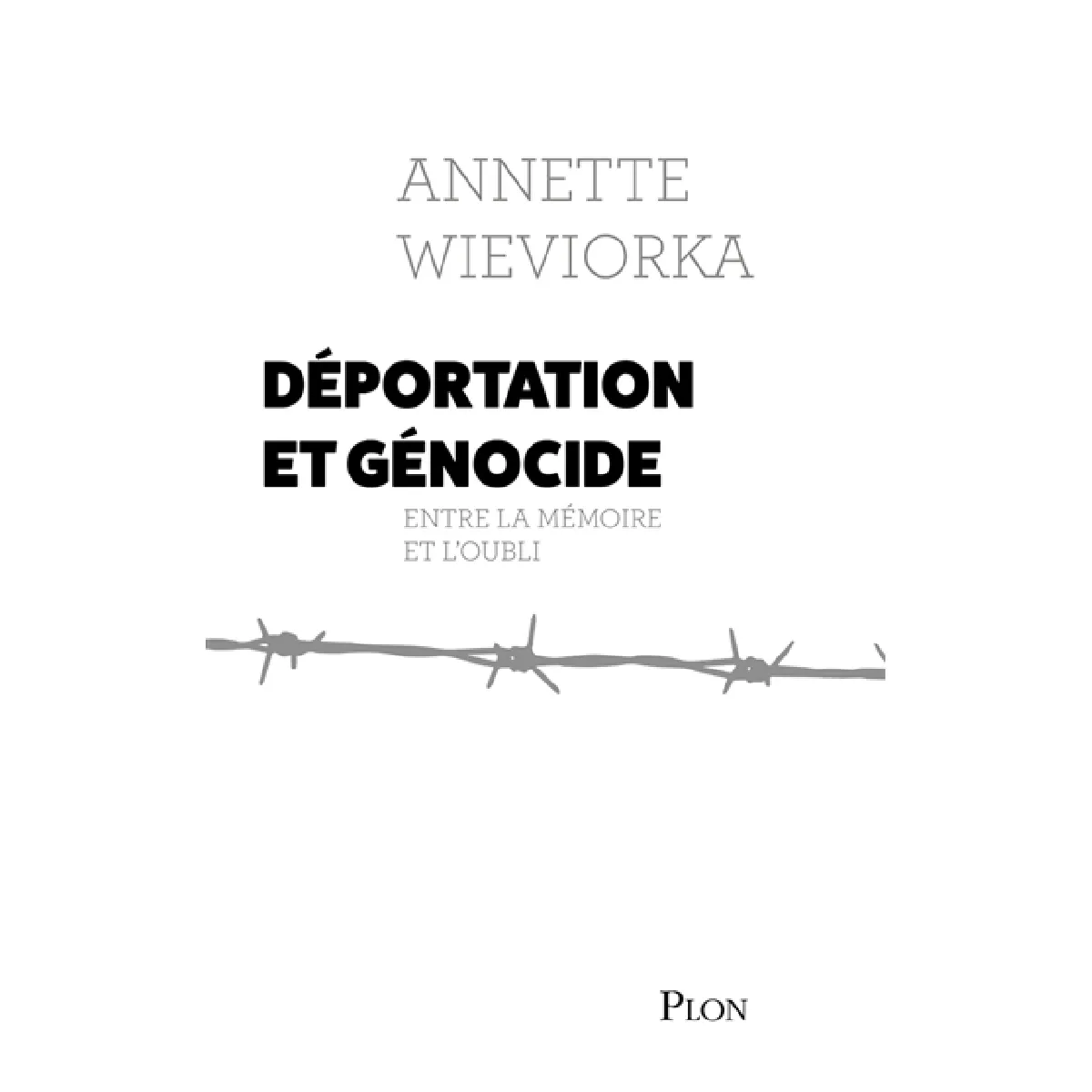Acheter Déportation et génocide : entre la mémoire et l'oubli État correct - 15,82 € Déportation et génocide : entre la mémoire et l'oubli État correct N/A (Il ne s'agit pas d'une marque reconditionné disponible sur Rue du Commerce Seconde Vie