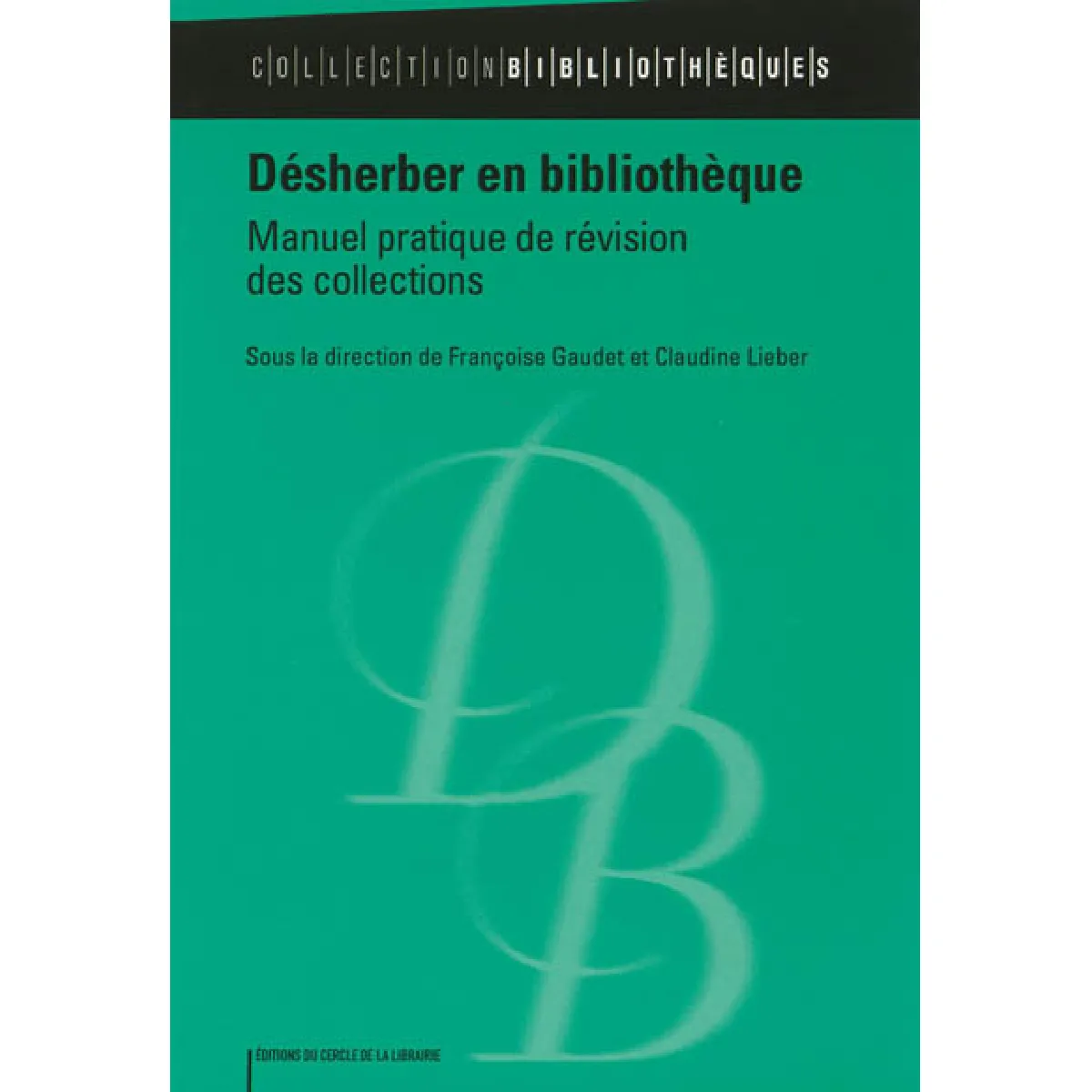 Acheter Désherber en bibliothèque : manuel pratique de révision des collections État correct - 13,36 € Désherber en bibliothèque : manuel pratique de révision des collections État correct N/A (Il ne s'agit pas d'une marque reconditionné disponible sur Rue du Commerce Seconde Vie