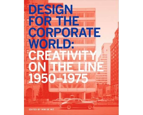 Design for the Corporate World 1950-1975 État correct N/A reconditionné disponible sur Fnac