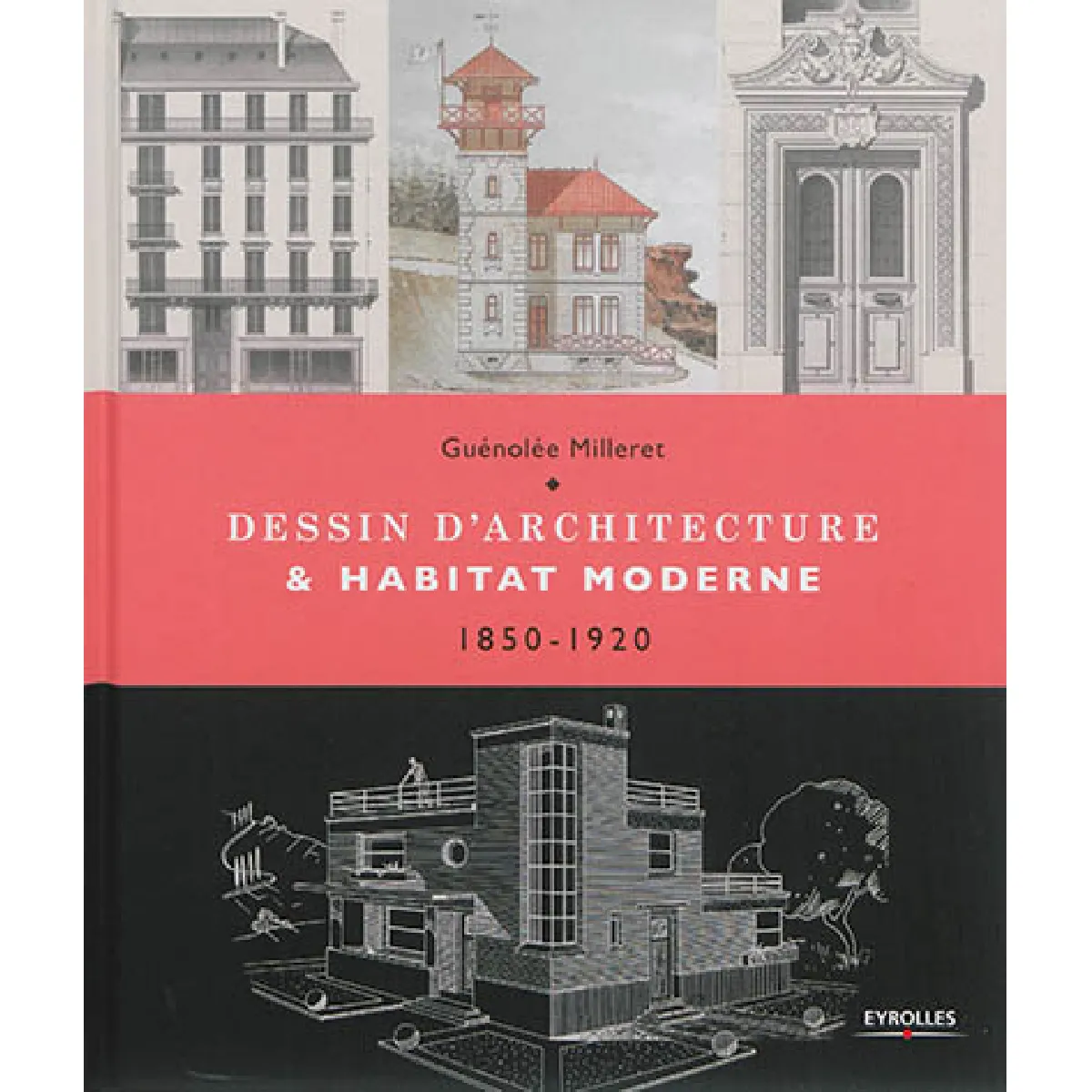 Acheter Dessin d'architecture & habitat moderne : 1850-1920 État correct - 20,62 € Dessin d'architecture & habitat moderne : 1850-1920 État correct N/A (Il ne s'agit pas d'une marque reconditionné disponible sur Rue du Commerce Seconde Vie