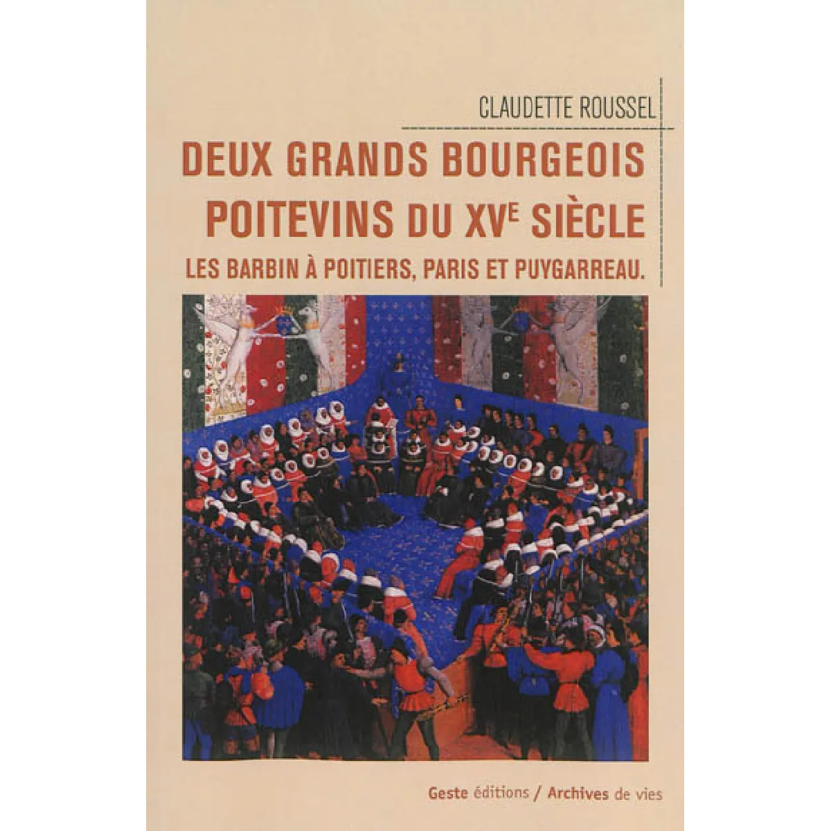 Acheter Deux grands bourgeois poitevins du XVe siècle : les Barbin à Poitiers, Paris et Puygarreau État correct - 17,00 € Deux grands bourgeois poitevins du XVe siècle : les Barbin à Poitiers, Paris et Puygarreau État correct N/A (Il ne s'agit pas d'une marque reconditionné disponible sur Rue du Commerce Seconde Vie