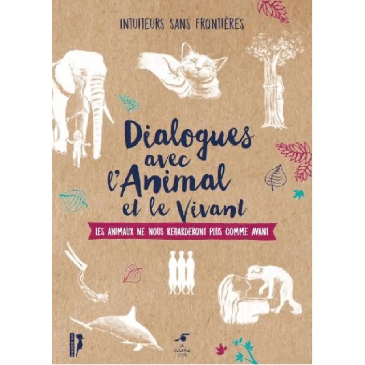 Dialogues avec l'animal et le vivant : les animaux ne nous regarderont plus comme avant État correct - 10,71 € Dialogues avec l'animal et le vivant : les animaux ne nous regarderont plus comme avant État correct N/A (Il ne s'agit pas d'une marque reconditionné disponible sur Rue du Commerce Seconde Vie