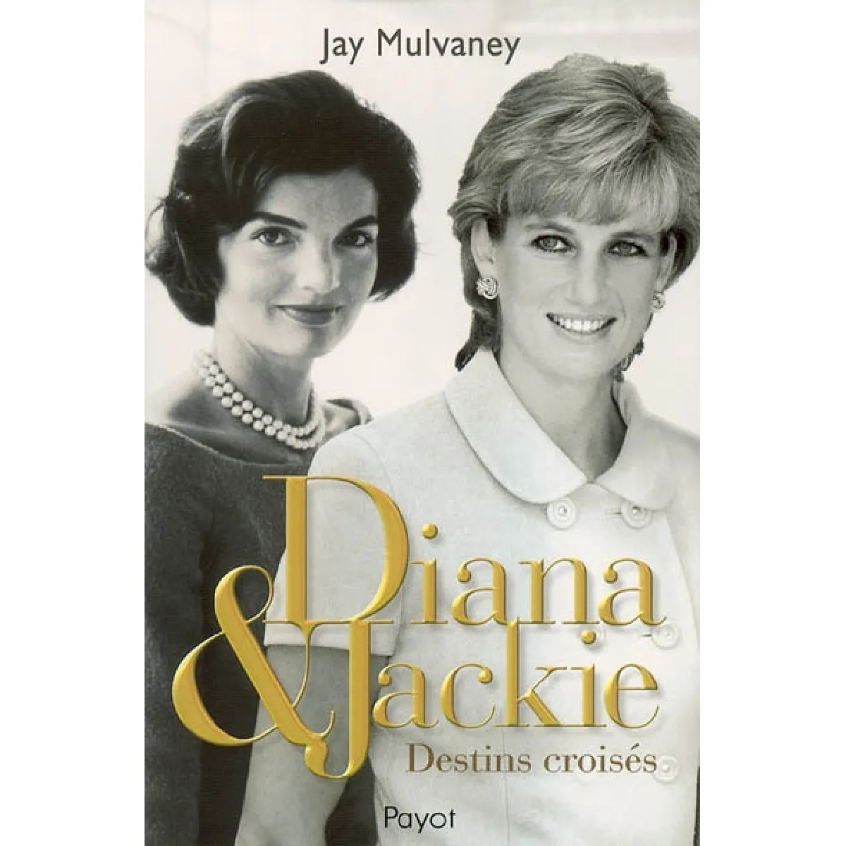 Acheter Diana et Jackie : destins croisés État correct - 19,00 € Diana et Jackie : destins croisés État correct N/A (Il ne s'agit pas d'une marque reconditionné disponible sur Rue du Commerce Seconde Vie